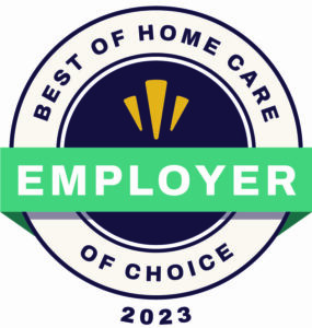 Best of Home Care® - Employer of Choice.